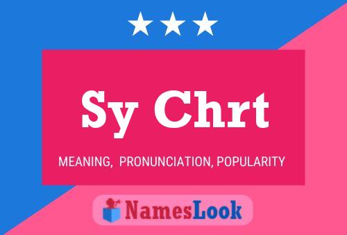 Sy Chrt Name Poster