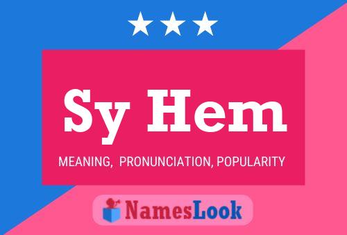 Sy Hem Name Poster