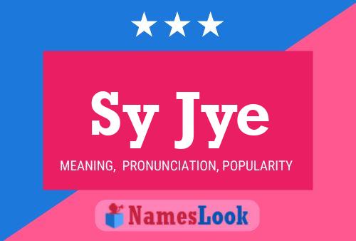 Sy Jye Name Poster