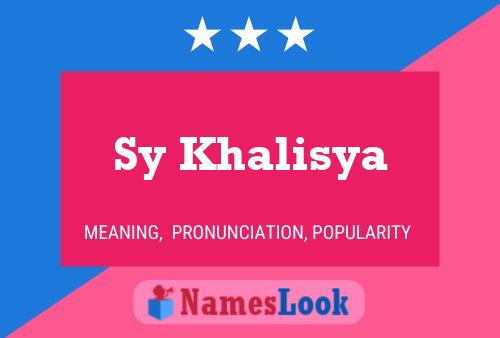 Sy Khalisya Name Poster