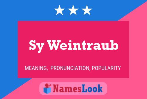 Sy Weintraub Name Poster