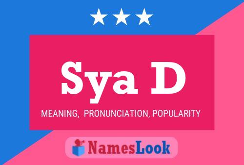 Sya D Name Poster