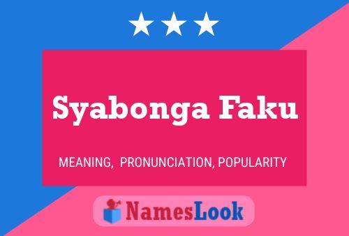 Syabonga Faku Name Poster