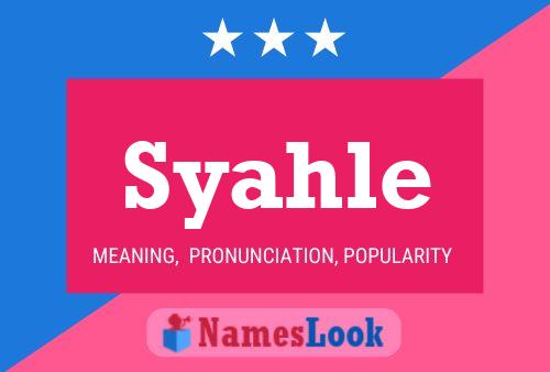 Syahle Name Poster