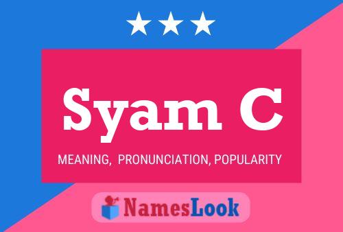 Syam C Name Poster