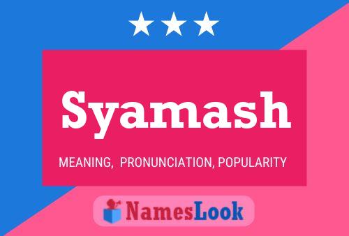 Syamash Name Poster