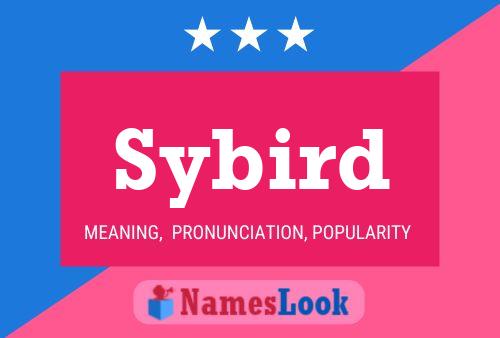 Sybird Name Poster