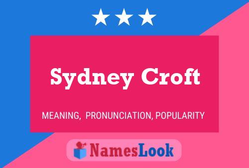 Sydney Croft Name Poster