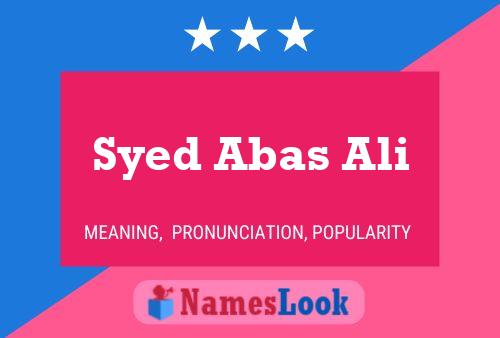 Syed Abas Ali Name Poster