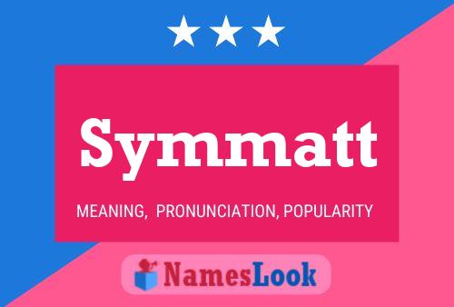 Symmatt Name Poster