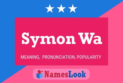 Symon Wa Name Poster