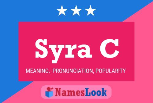 Syra C Name Poster