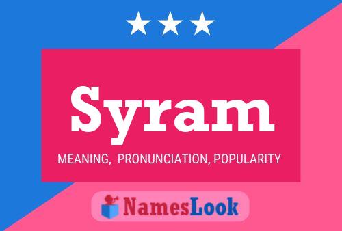 Syram Name Poster