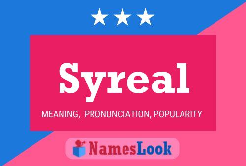 Syreal Name Poster