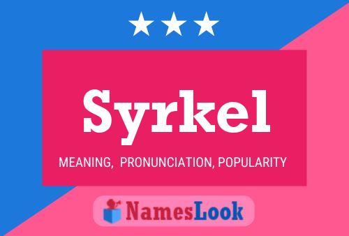 Syrkel Name Poster