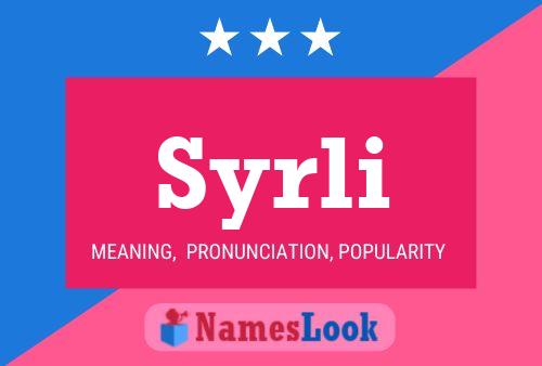 Syrli Name Poster