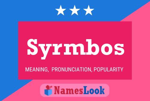 Syrmbos Name Poster