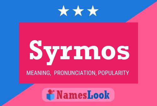 Syrmos Name Poster