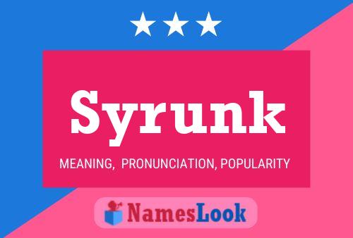 Syrunk Name Poster