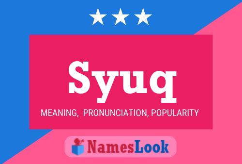 Syuq Name Poster