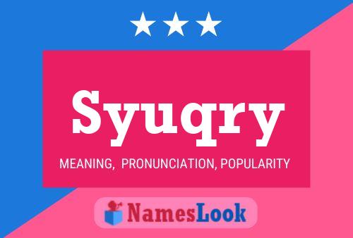 Syuqry Name Poster