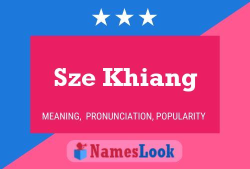 Sze Khiang Name Poster