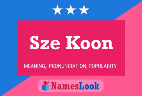 Sze Koon Name Poster