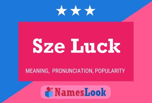 Sze Luck Name Poster