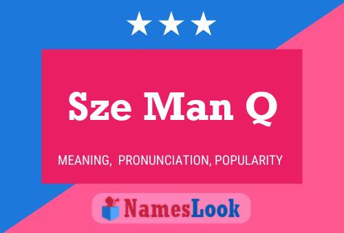 Sze Man Q Name Poster