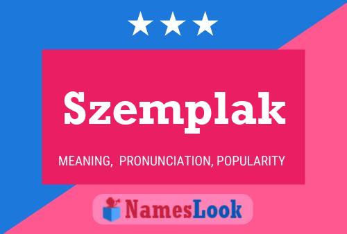 Szemplak Name Poster