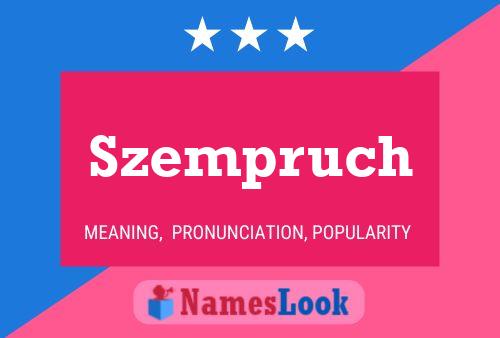 Szempruch Name Poster