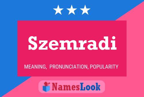 Szemradi Name Poster