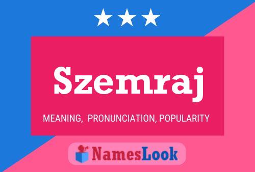 Szemraj Name Poster