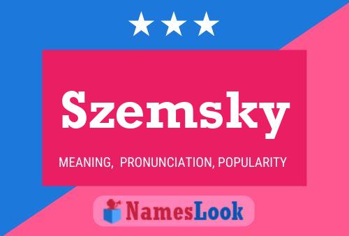 Szemsky Name Poster