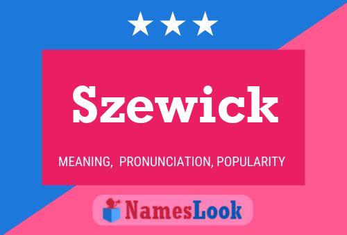 Szewick Name Poster