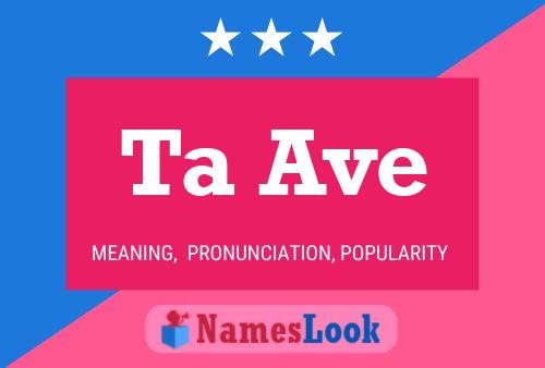 Ta Ave Name Poster