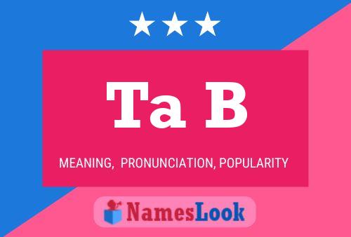 Ta B Name Poster