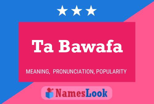 Ta Bawafa Name Poster