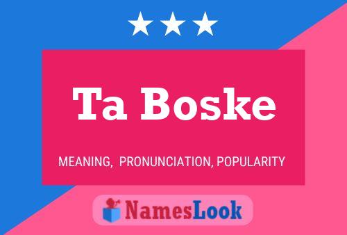 Ta Boske Name Poster