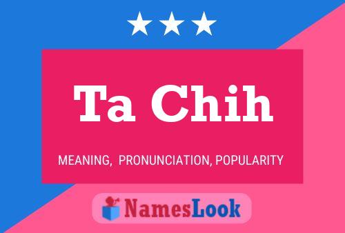 Ta Chih Name Poster