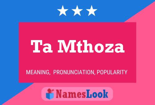 Ta Mthoza Name Poster