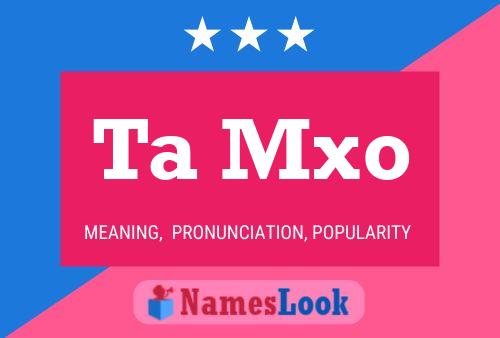 Ta Mxo Name Poster