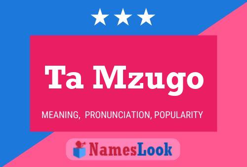 Ta Mzugo Name Poster