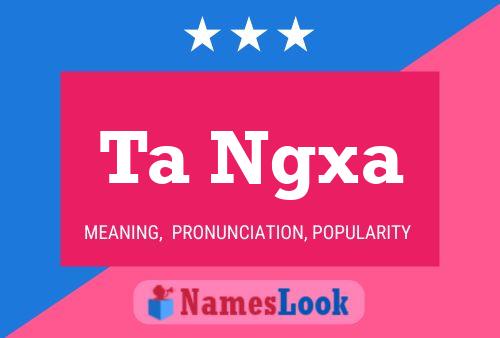 Ta Ngxa Name Poster