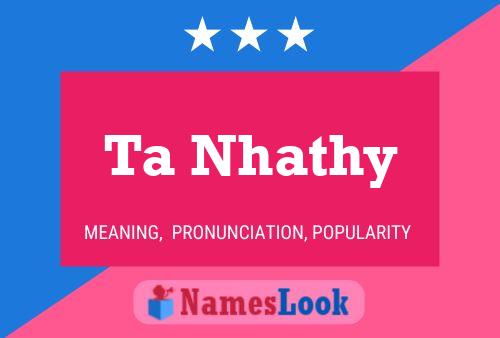 Ta Nhathy Name Poster