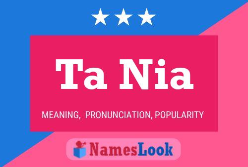 Ta Nia Name Poster