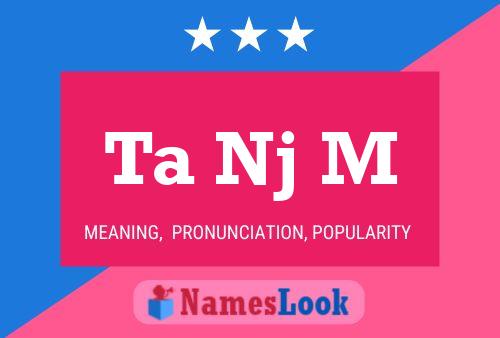 Ta Nj M Name Poster