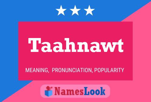 Taahnawt Name Poster