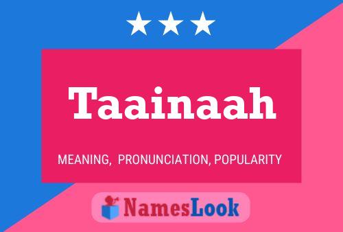 Taainaah Name Poster