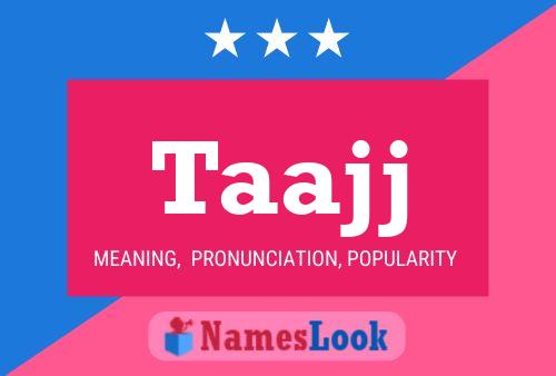 Taajj Name Poster